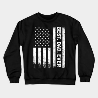 Best. Dad. Ever. American Flag Crewneck Sweatshirt